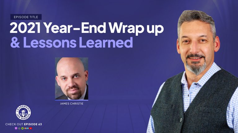 063: 2021 Year-End Wrap up & Lessons Learned