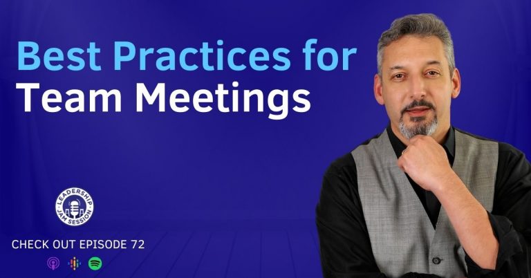 072: Best Practices for Team Meetings
