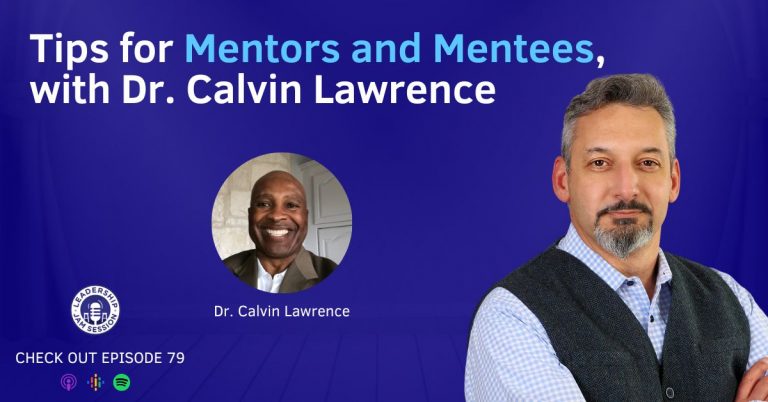 079: Tips for Mentors and Mentees