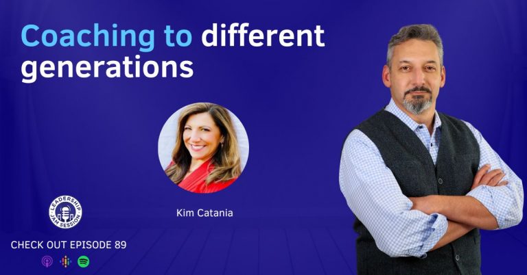 089: Coaching to different generations, with Kim Catania