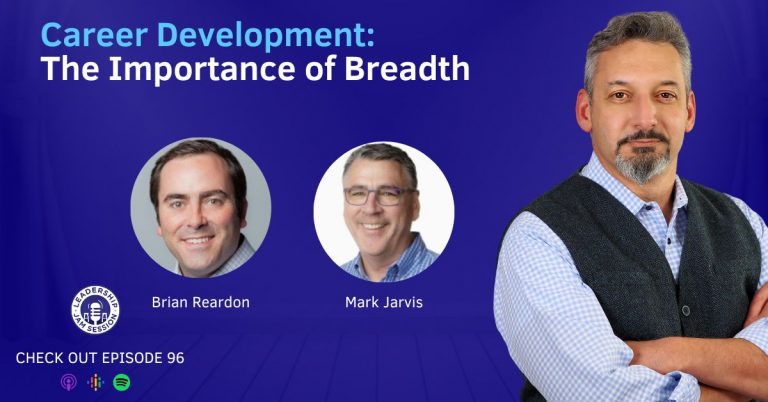 096: Career Development: The Importance of Breadth